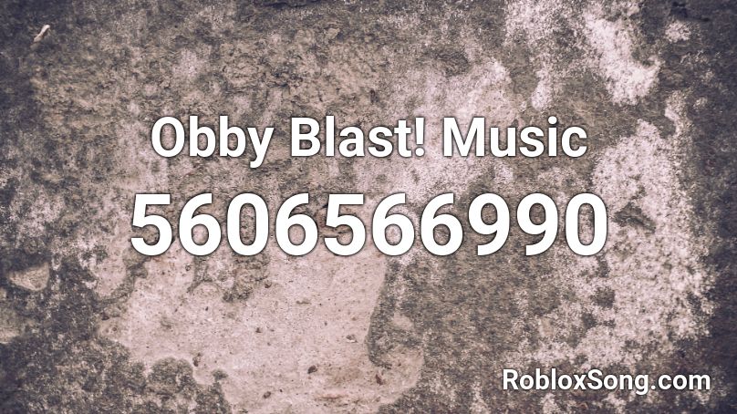 Obby Blast! Music Roblox ID