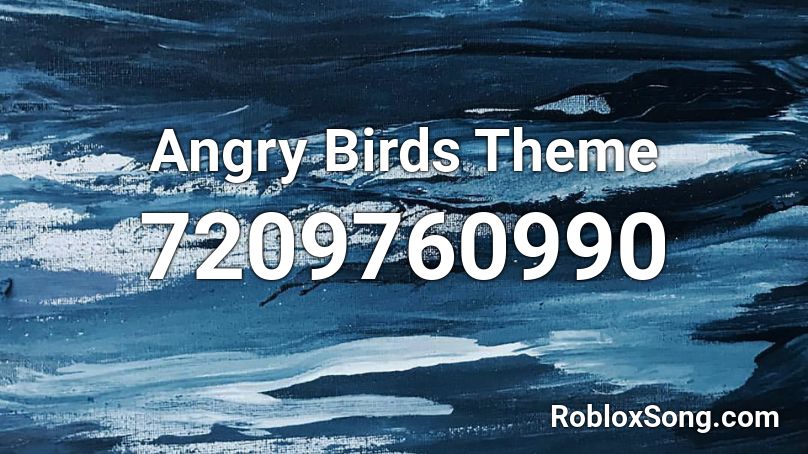 Angry Birds Theme Roblox ID