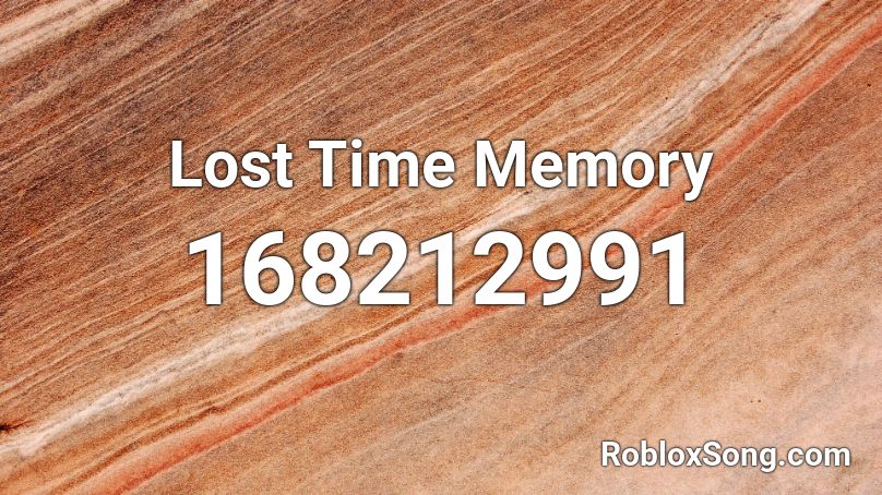 Lost Time Memory Roblox ID