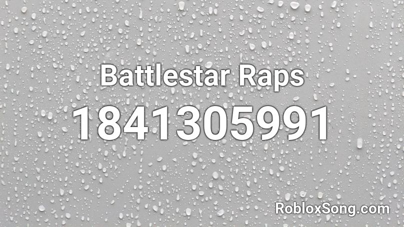 Battlestar Raps Roblox ID