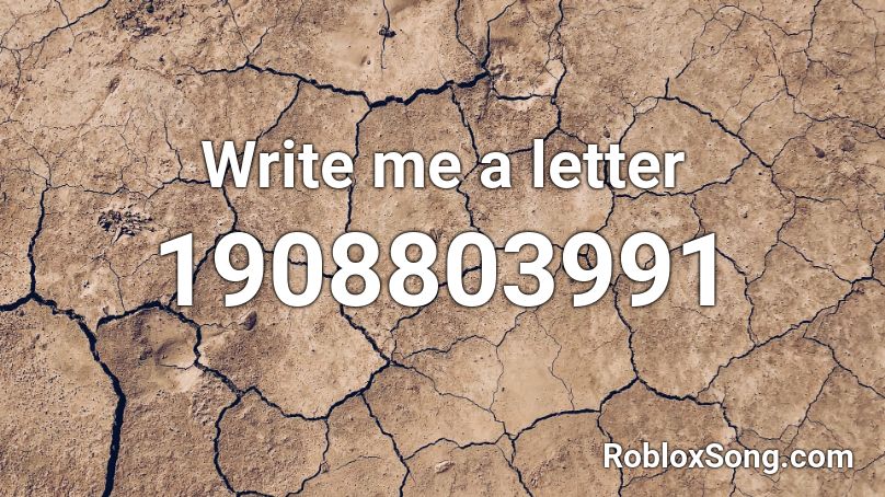 Write me a letter Roblox ID