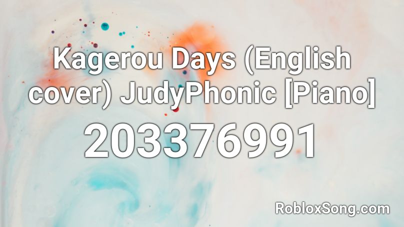 Kagerou Days English Cover Judyphonic Piano Roblox Id Roblox Music Codes - house of the rising sun english roblox id