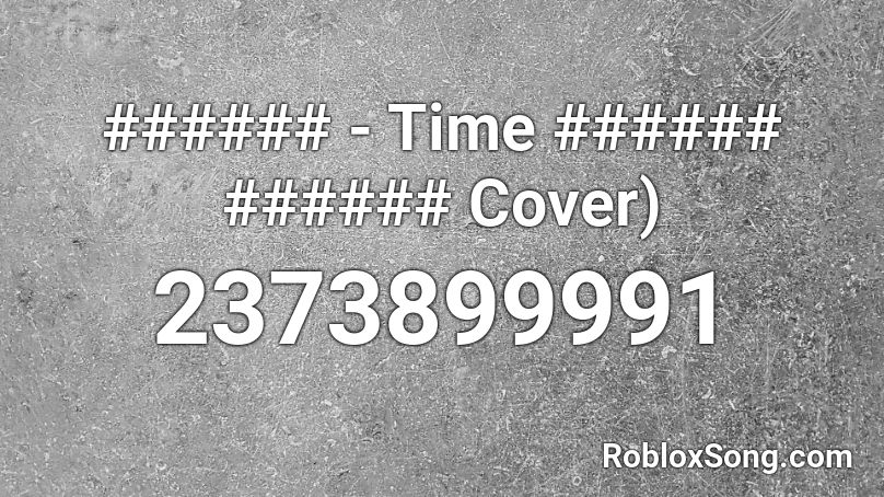 ###### - Time ###### ###### Cover) Roblox ID