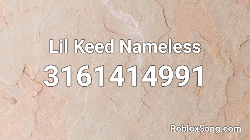 Lil Keed Nameless Roblox ID