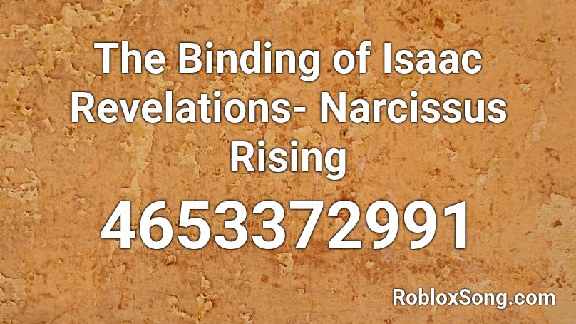 The Binding of Isaac Revelations- Narcissus Rising Roblox ID