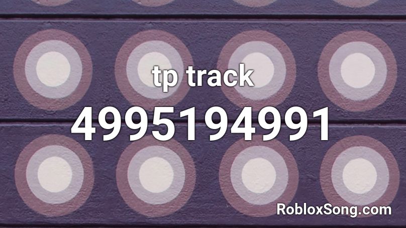 tp track Roblox ID