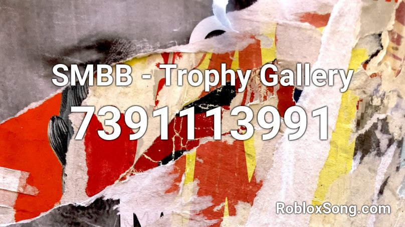 SMBB - Trophy Gallery Roblox ID