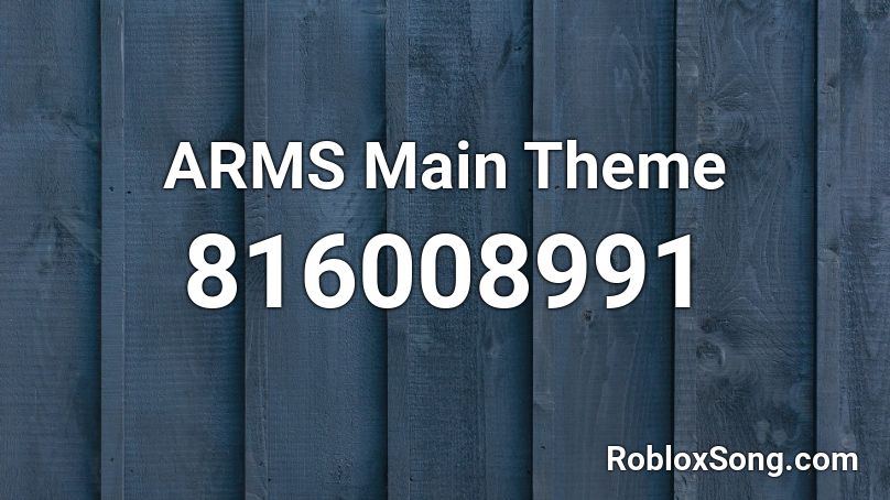 ARMS Main Theme Roblox ID