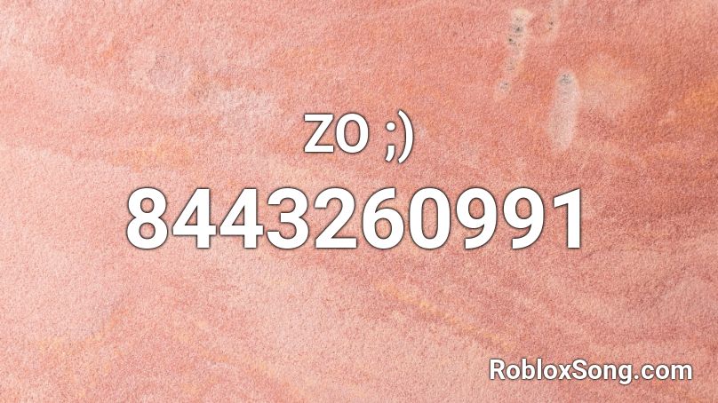 ZO ;) Roblox ID