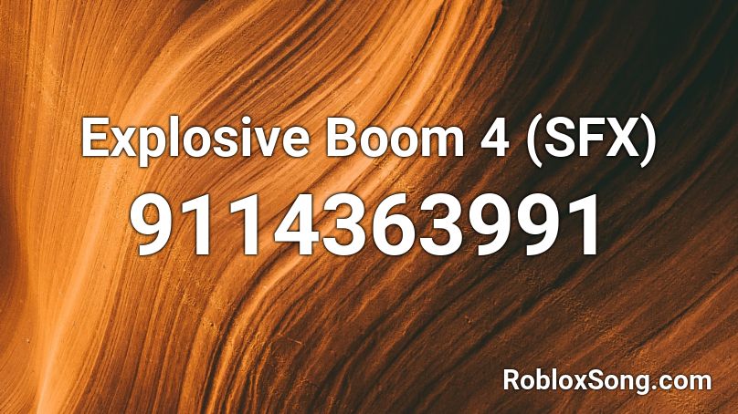 Explosive Boom 4 (SFX) Roblox ID