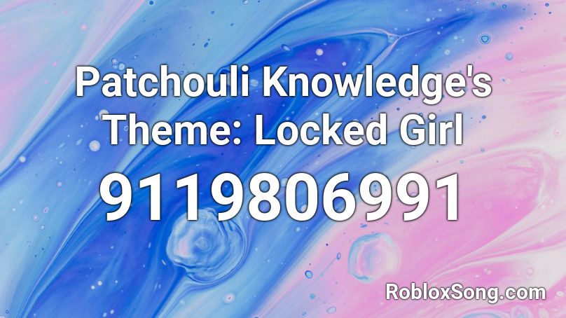 Patchouli Knowledge's Theme: Locked Girl Roblox ID