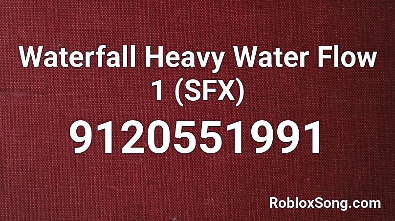 Waterfall Heavy Water Flow 1 (SFX) Roblox ID