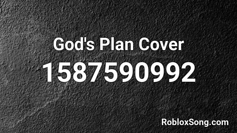 God's Plan Cover Roblox ID