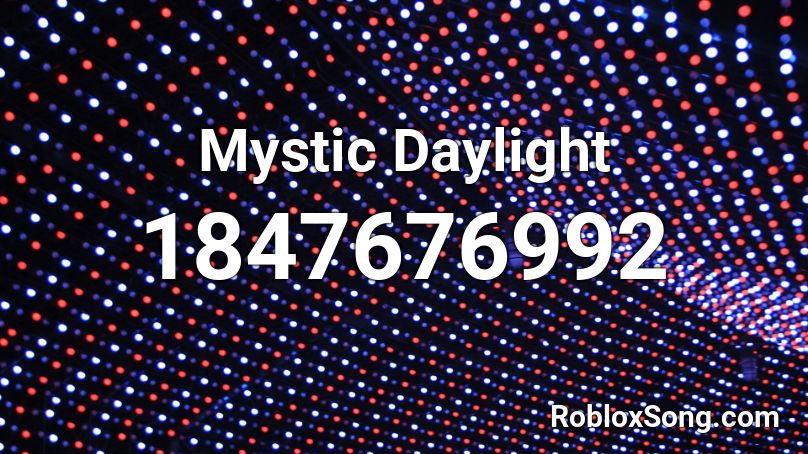 Mystic Daylight Roblox ID