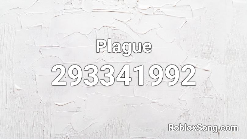 Plague Roblox ID