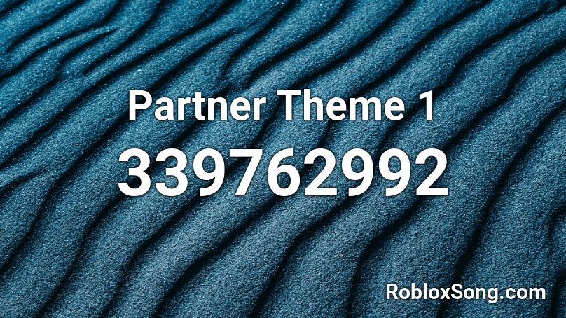 Partner Theme 1 Roblox ID