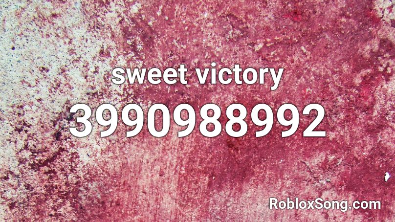 sweet victory Roblox ID