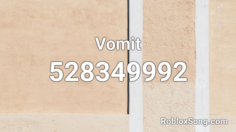 Vomit Roblox ID