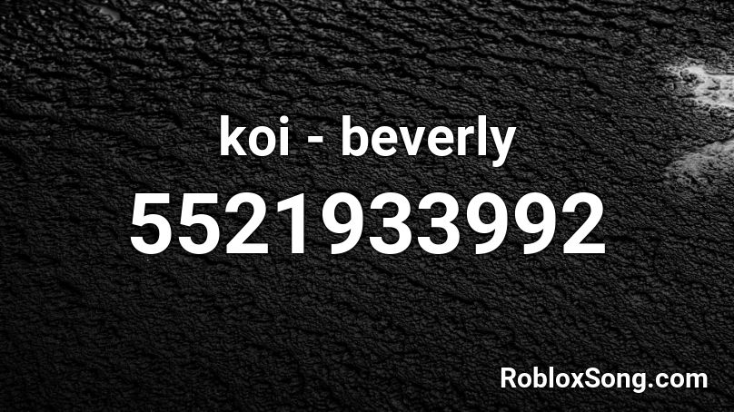 koi - beverly Roblox ID