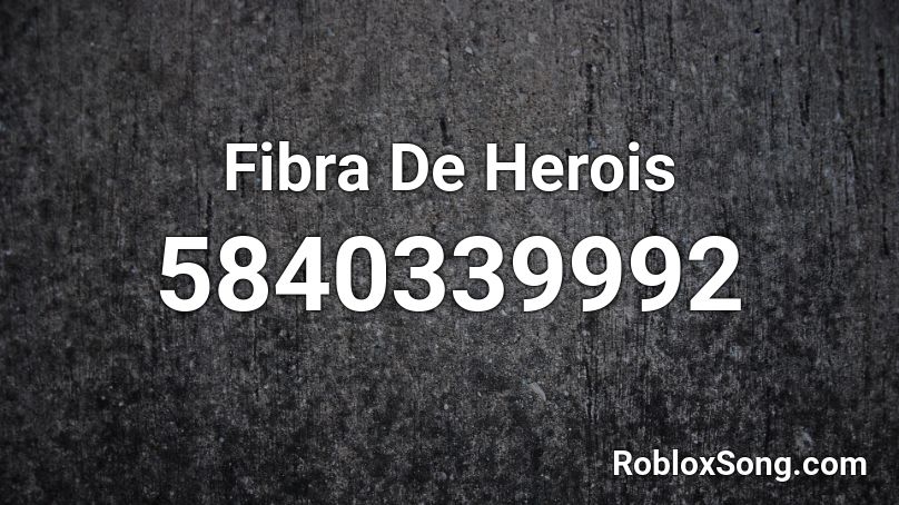 Fibra De Herois Roblox ID