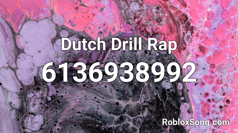 Dutch Drill Rap Roblox ID