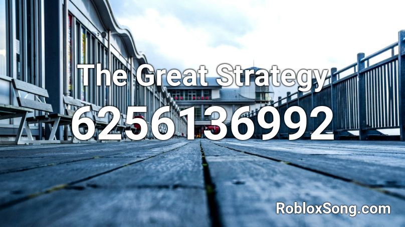 The Great Strategy Roblox ID