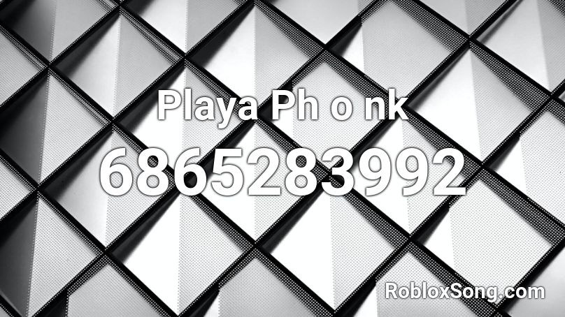 Playaphonk - 999 Roblox ID