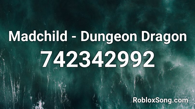 Madchild - Dungeon Dragon Roblox ID