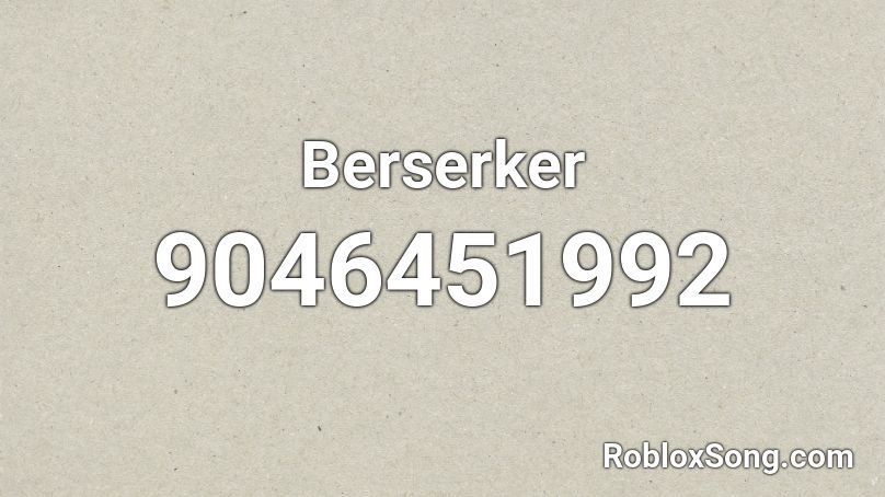 Berserker Roblox ID