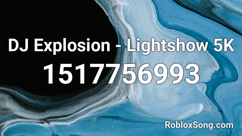 DJ Explosion - Lightshow 5K Roblox ID