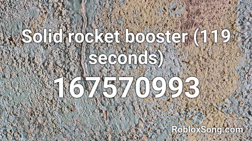 Solid rocket booster (119 seconds) Roblox ID