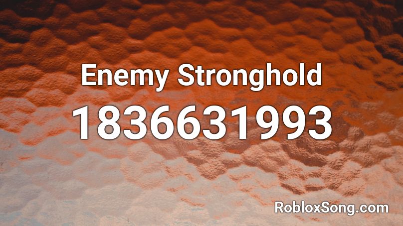 Enemy Stronghold Roblox ID