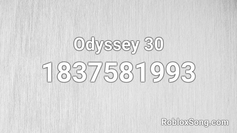 Odyssey 30 Roblox ID