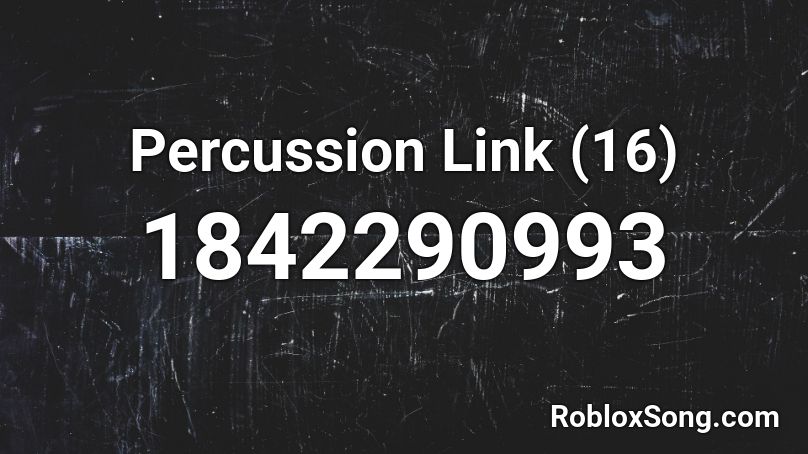 Percussion Link (16) Roblox ID