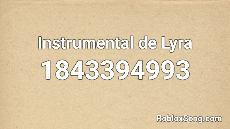 Instrumental de Lyra Roblox ID