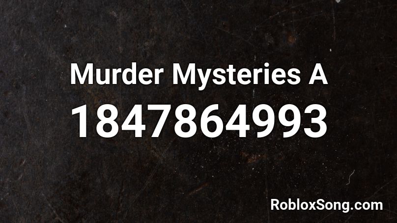 Murder Mysteries A Roblox ID