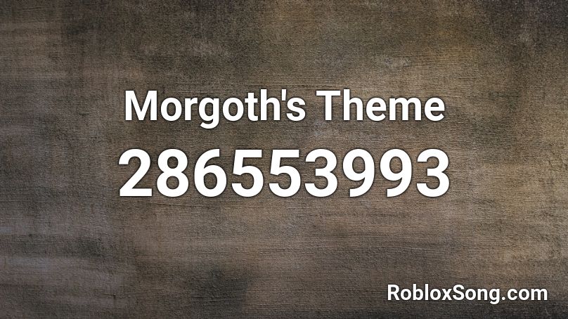 Morgoth's Theme Roblox ID