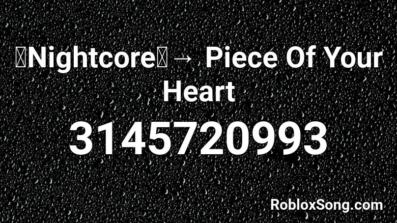 Nightcore Piece Of Your Heart Roblox Id Roblox Music Codes - total eclipse of the heart roblox id