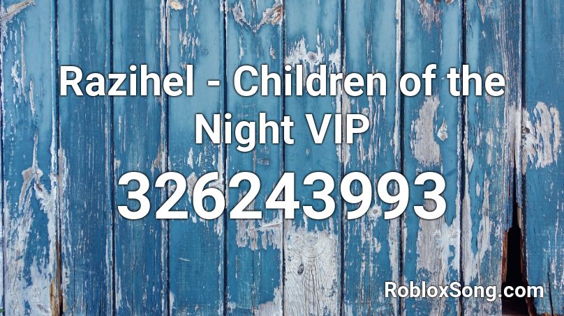 Razihel - Children of the Night VIP Roblox ID