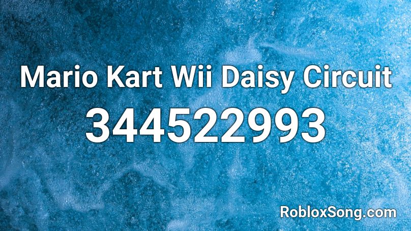 Mario Kart Wii Daisy Circuit Roblox ID