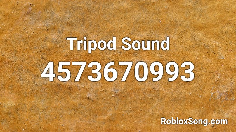Tripod Sound Roblox ID