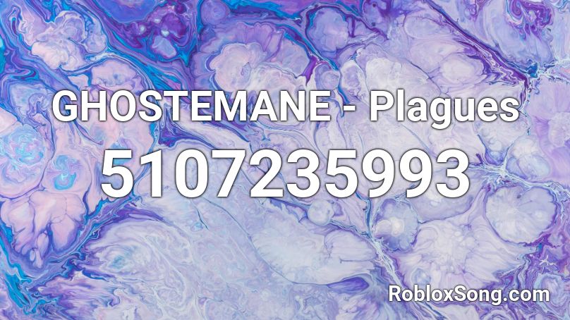 GHOSTEMANE - Plagues Roblox ID