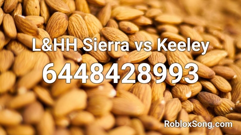 L&HH Sierra vs Keeley Roblox ID