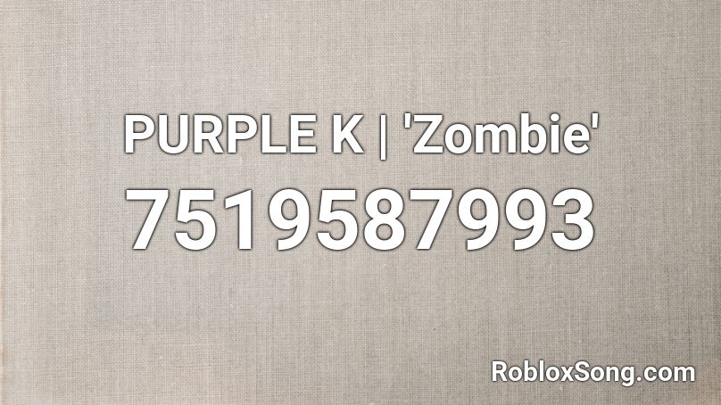 PURPLE KS | 'Zombie' Roblox ID