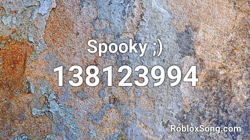 Spooky ;) Roblox ID