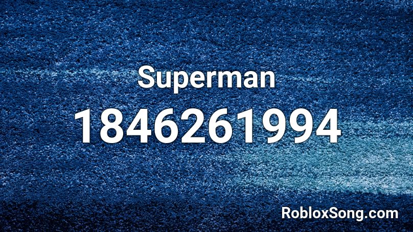 Superman Roblox ID