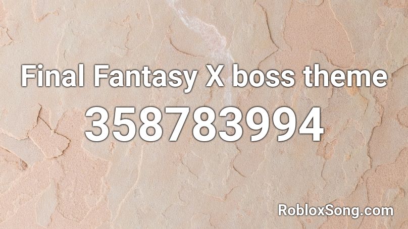 Final Fantasy X boss theme Roblox ID