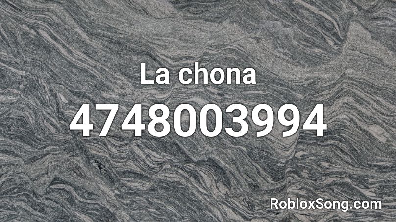 La Chona Roblox Id Roblox Music Codes - id de roblox la chona
