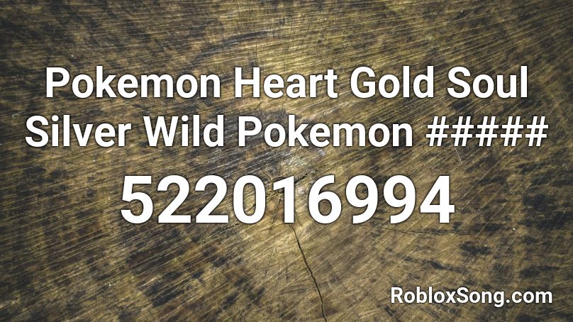 Pokemon Heart Gold Soul Silver Wild Pokemon ##### Roblox ID