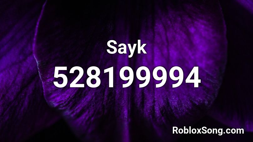 Sayk Roblox ID